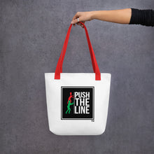 Load image into Gallery viewer, Push The Line Tote bag
