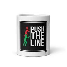 Load image into Gallery viewer, Push The Line 11oz or 15oz Mug