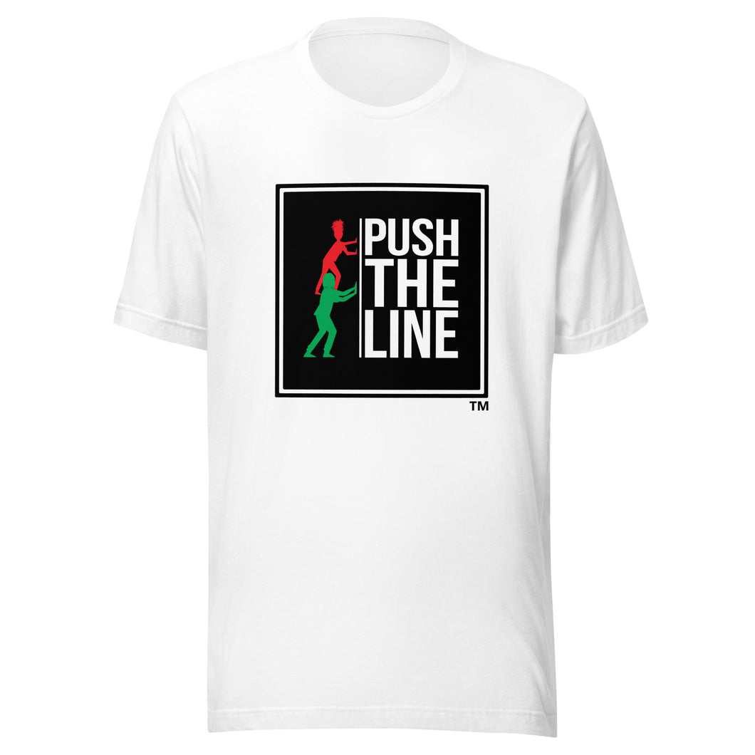 Push The Line Unisex t-shirt